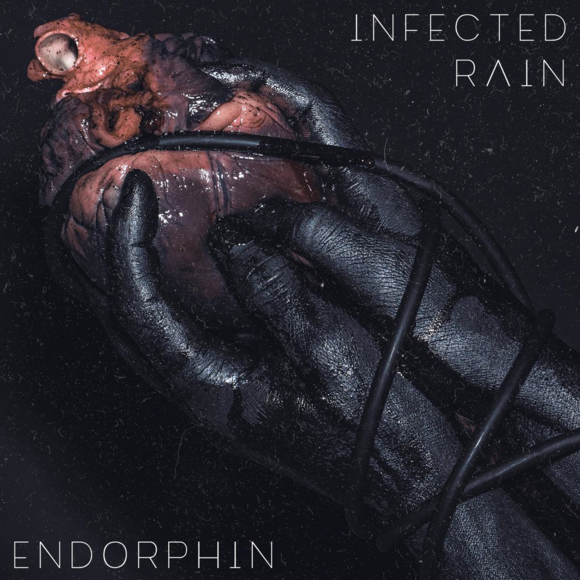 INFECTED RAIN Endorphin